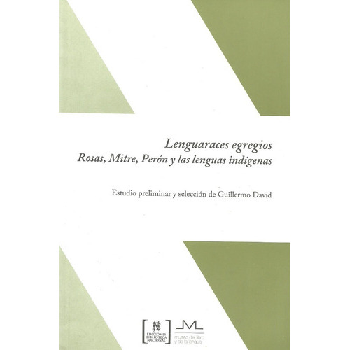 Lenguaraces egregios, de Guillermo David. Editorial Ediciones Biblioteca Nacional en español