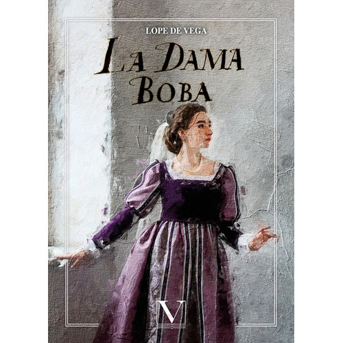 La Dama Boba, De Lope De Vega. Editorial Verbum, Tapa Blanda En Español, 2023