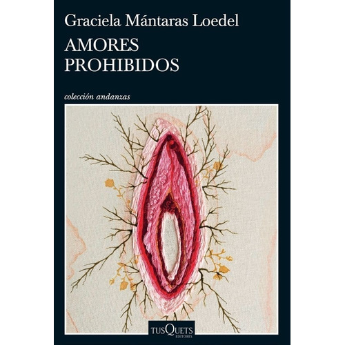 Graciela Mantaras Loedel - Amores Prohibidos