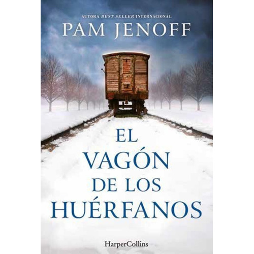 El Vagón De Los Huérfanos - Jenoff, Pam