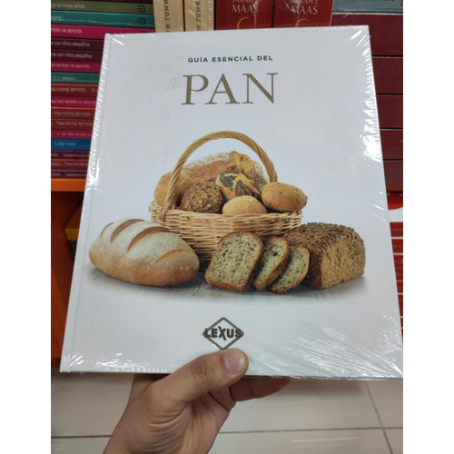 Guia Esencial Del Pan