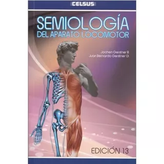 Semiología Del Aparato Locomotor / Gerstner / Celsus