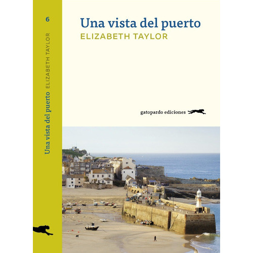 Una Vista Del Puerto, De Elizabeth Taylor. Editorial Gatopardo En Español