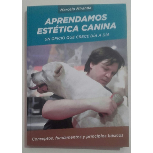 Miranda: Aprendamos Estética Canina