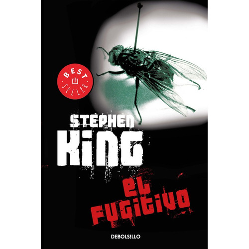 El fugitivo, de King, Stephen. Serie Bestseller Editorial Debolsillo, tapa blanda en español, 2017