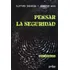 Pensar la seguridad, de Shearing, Clifford. Serie Criminología Editorial Gedisa, tapa pasta blanda, edición 1 en español, 2013