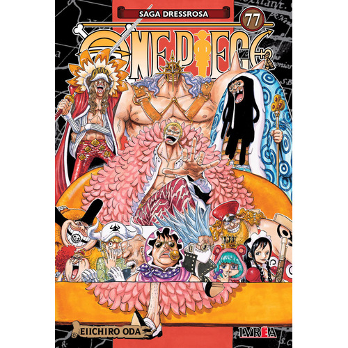 One Piece Vol. 77, De Eiichiro Oda. One Piece, Vol. 77. Editorial Ivrea, Tapa Blanda En Español