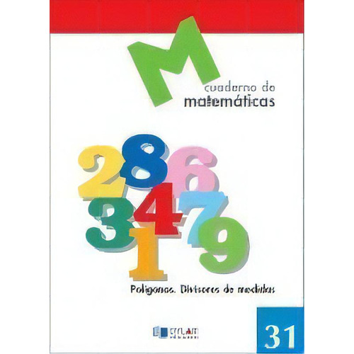 Matematicas 31 - Polãâgonos. Divisores De Medidas, De Proyecto Educativo Faro. Editorial Dylar Ediciones, S.l, Tapa Blanda En Español