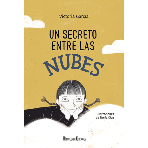 Un Secreto Entre Las Nubes, De Garcia, Victoria. Editorial Hercules Ediciones, Tapa Blanda, Edición 1 En Castellano, 2023