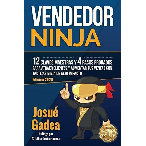 Vendedor Ninja 12 Claves Maestras Y 4 Pasos Probado, de Gadea, Jos. Editorial gades en español