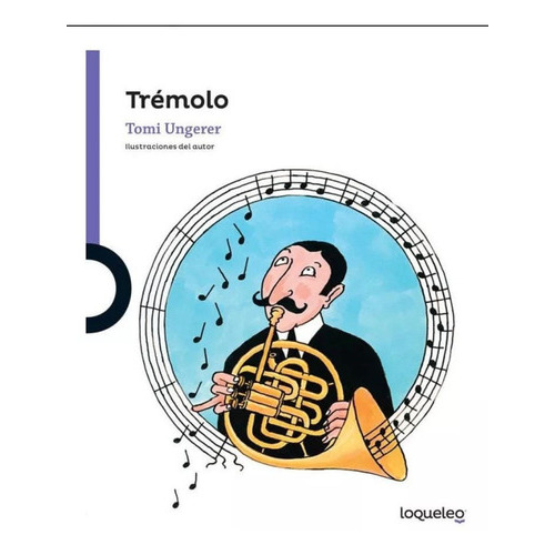 Tremolo: Tremolo, De Tomi Urgerer. Serie Morada, Vol. Nn. Editorial Santillana, Tapa Blanda, Edición Nn En Español, 2023