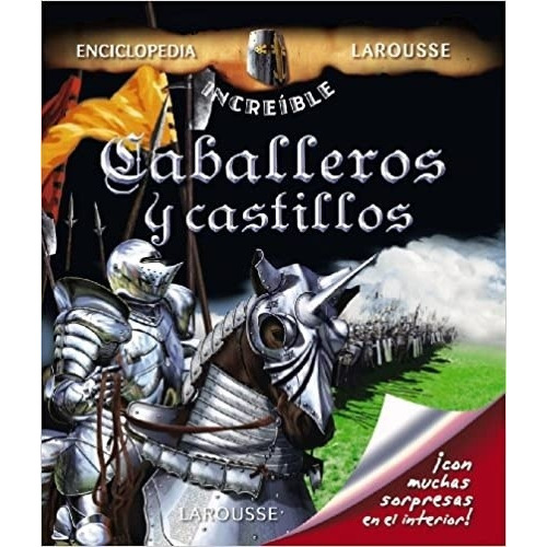 Caballeros Y Castillos - Enciclopedia Larousse