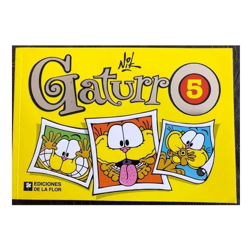 Gaturro 5 - Nik Ediciones De La Flor - Edición En Español.!!