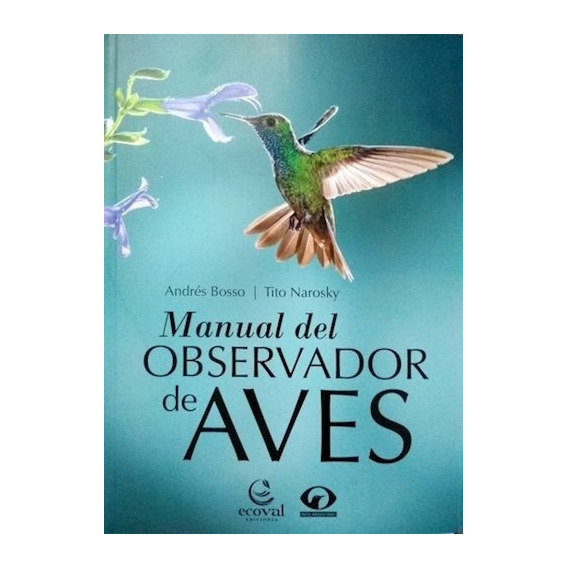 Libro Manual Del Observador De Aves De Tito Narosky