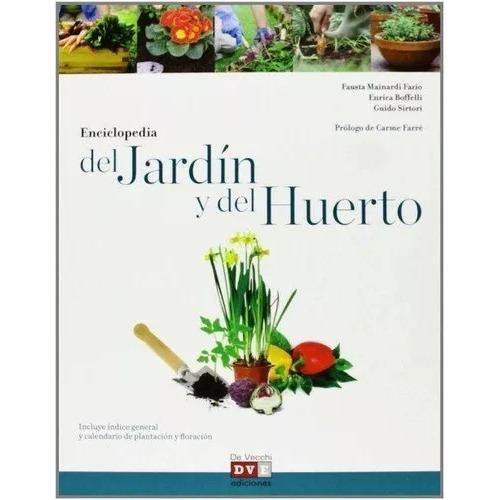 Del Jardin Y Del Huerto Enciclopedia - Boffelli / Sirtori