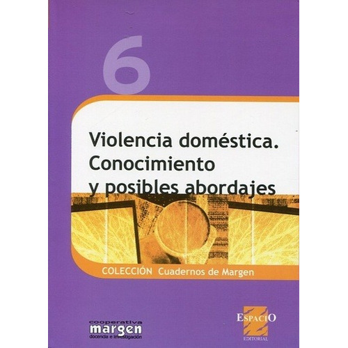 Violencia Domestica. Conocimiento Y Posibles Abordajes - Car