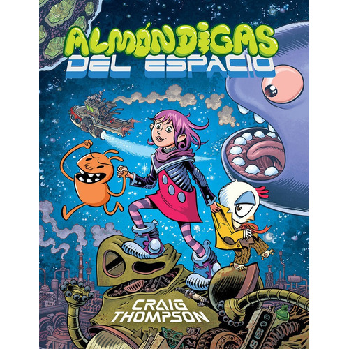 AlmÃÂ³ndigas del espacio, de Thompson, Craig. Editorial ASTIBERRI EDICIONES, tapa blanda en español