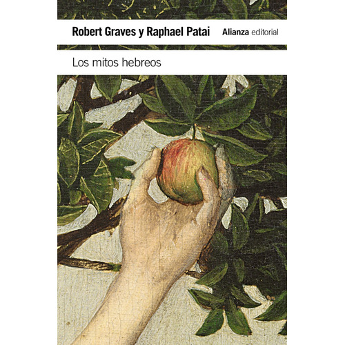 Los mitos hebreos, de GRAVES, ROBERT. Serie El libro de bolsillo - Humanidades Editorial Alianza, tapa blanda en español, 2015