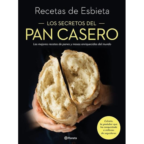 Los Secretos Del Pan Casero - Esbieta