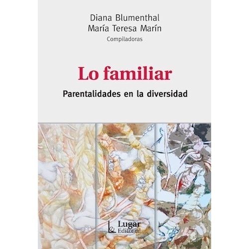 Familiar, Lo (parentalidades En La Diversidad).blumenthal, D