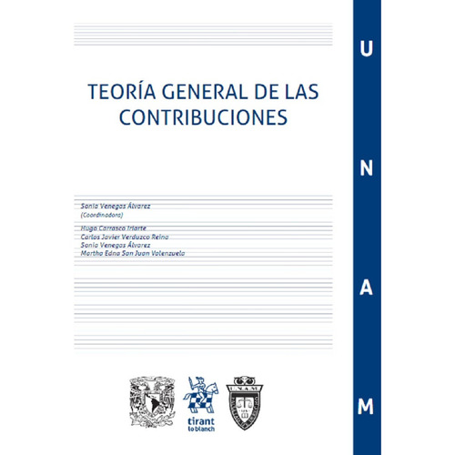 Teoria General De Las Contribuciones, De Sonia Venegas Alvarez. Editorial Tirant Lo Blanch, Tapa Rustico En Español