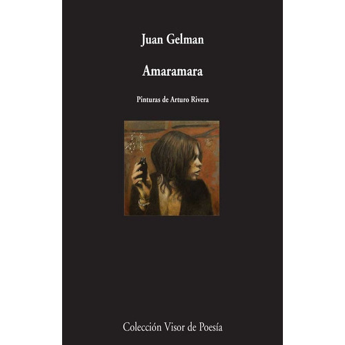 Amaramara, de Gelman, Juan. Editorial VISOR LIBROS, S.L., tapa blanda en español