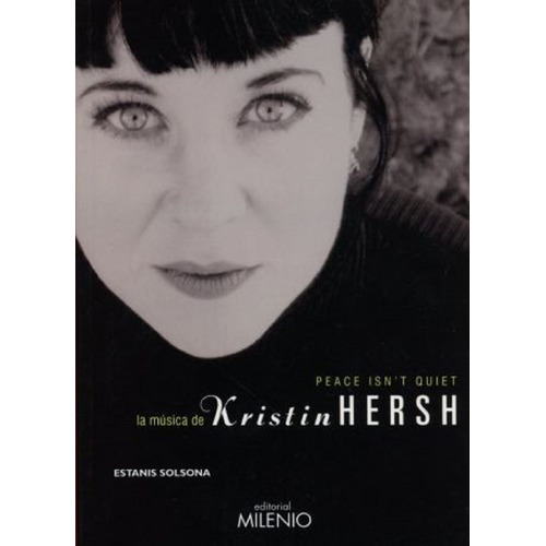 La Musica De Kristin Hersh, De Estanis Solsona. Editorial Milenio, Edición 1 En Español, 2018