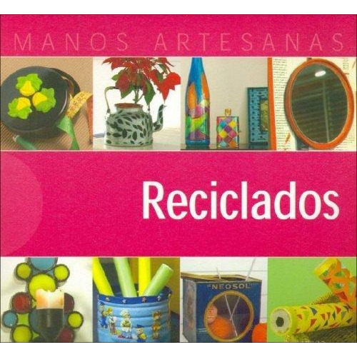 Reciclados, De Anónimo. Editorial Cinco Ediciones Y Contenidos, Tapa Tapa Blanda En Español