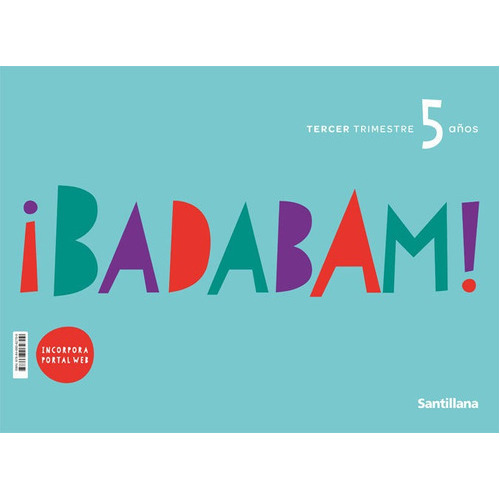 5-3aãâos Proyecto Badabam Ed21, De Aa.vv. Editorial Santillana Educacion, S.l., Tapa Blanda En Español