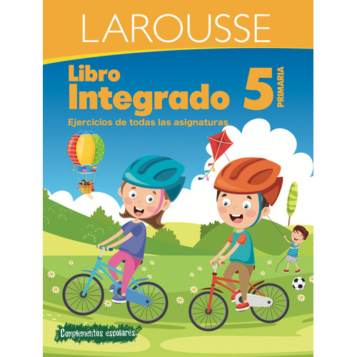 Colección integrados: Libro integrado 5° primaria, de Ruiz González, Rosamary. Editorial Larousse, tapa blanda en español, 2020