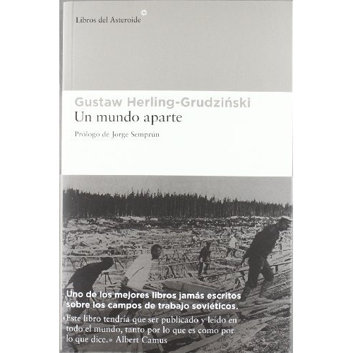 Un Mundo Aparte, De Herling Grudzinski G., Vol. Unico. Editorial Libros Del Asteroide, Tapa Blanda En Español