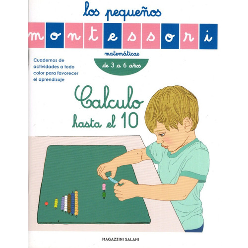 Pequeños Montessori, Los. Calculo Hasta El 10 - Maria Montes