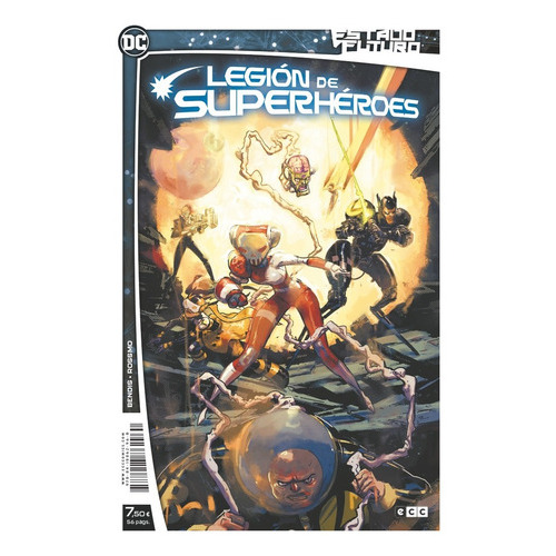 Estado Futuro: Legion De Superheroes, De Bendis, Brian Michael. Editorial Ecc Ediciones, Tapa Blanda En Español