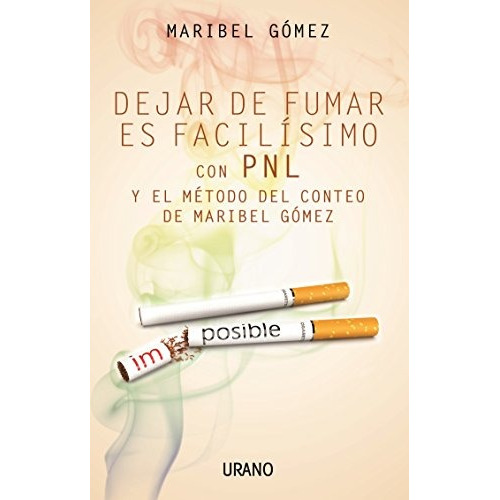 Libro Dejar De Fumar Es Facilísimo - Maribel Gómez