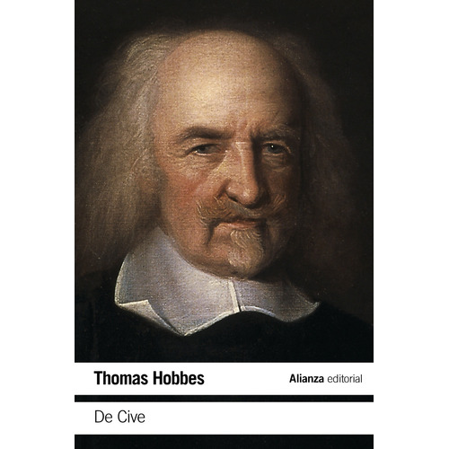 De Cive, de Hobbes, Thomas. Serie El libro de bolsillo - Filosofía Editorial Alianza, tapa blanda en español, 2016