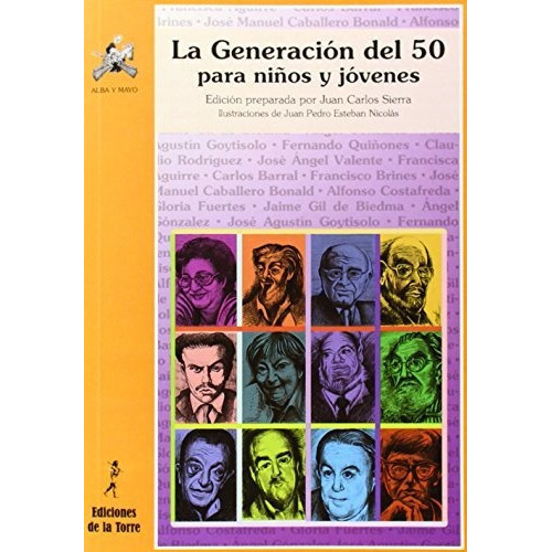 La Generación Del 50 Para Niños Y Jóvenes, De Juan Carlos Sierra. Editorial De La Torre, Tapa Blanda En Español, 2013