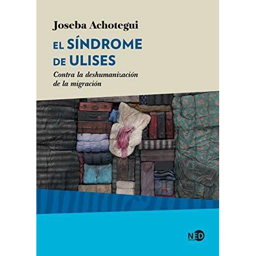 Sindrome De Ulises,el - Achotegui, Joseba