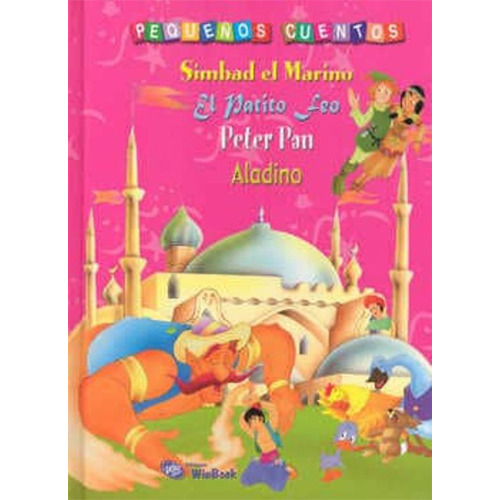 Simbad El Marino, Patito Feo, Peter Pan, Aladino, De Grupo Libsa. Editorial Mundicrom, Tapa Dura En Español