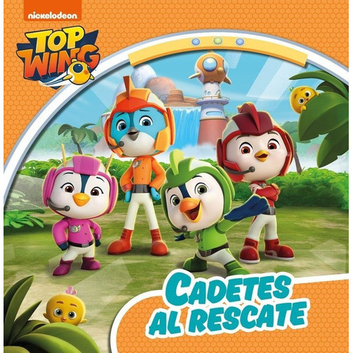 Cadetes Al Rescate (top Wing), De Nickelodeon,. Editorial Beascoa, Tapa Dura En Español