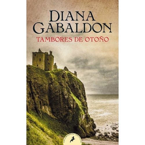 Tambores De Otoño (saga Outlander 4) - Diana Gabaldon