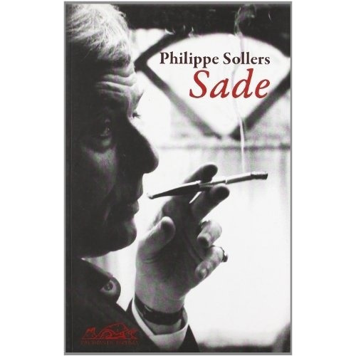 Sade - Philippe Sollers