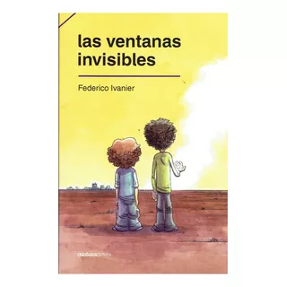 Ventanas Invisibles, Las - Federico Ivanier