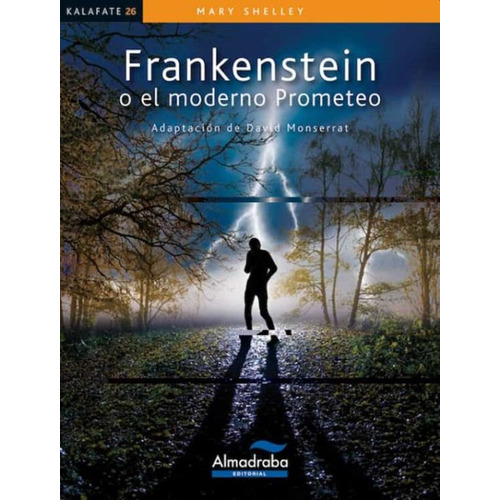 Frankenstein O El Moderno Prometeo, De Shelley, Mary. Editorial Almadraba, Tapa Blanda, Edición 1.0 En Español, 2012