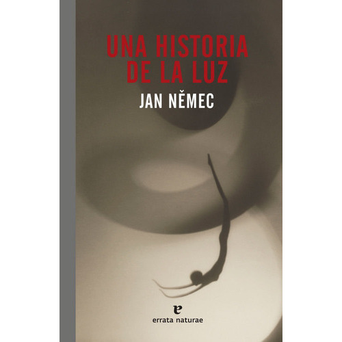 Una Historia De La Luz, De N. Editorial Errata Naturae Editores, Tapa Blanda En Español