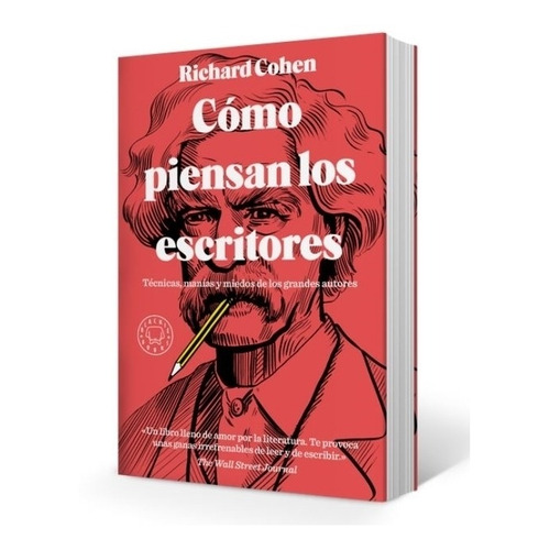 Como Piensan Los Escritores - Richard Cohen: Técnicas, manías y miedos de los grandes autores, de Cohen, Richard. Editorial Blackie Books, tapa blanda en español, 2022