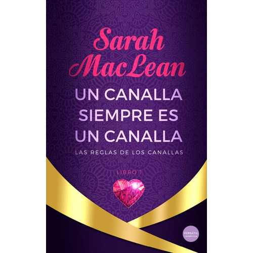 Un Canalla Siempre Es Un Canalla, De Maclean, Sarah. Editorial Ediciones Versatil, S.l., Tapa Blanda En Español
