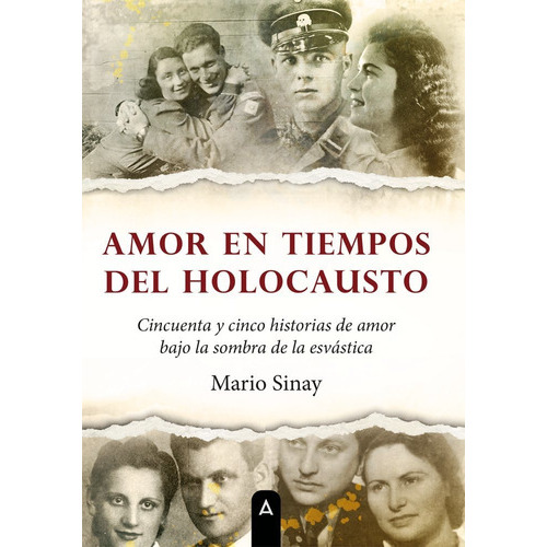 Amor En Tiempos Del Holocausto, De Sinay, Mario. Editorial Aliar 2015 Ediciones, S.l., Tapa Blanda En Español