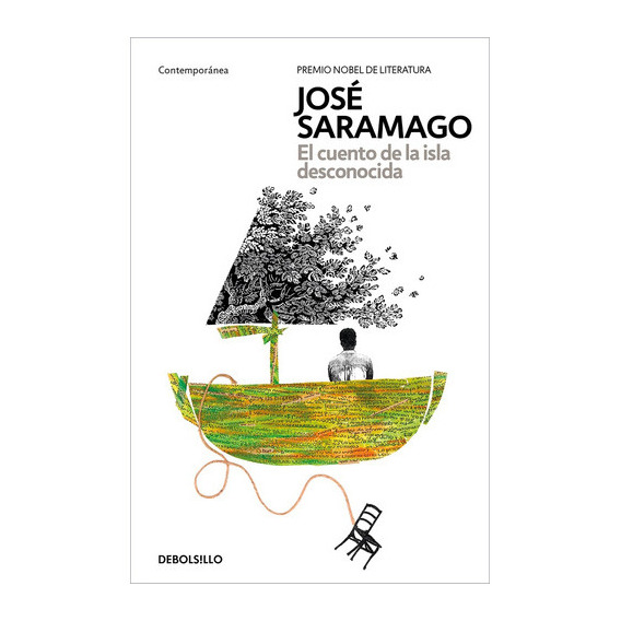 Cuento De La Isla Desconocida, El, De José Saramago. Editorial Debolsillo, Tapa Blanda, Edición 1 En Español