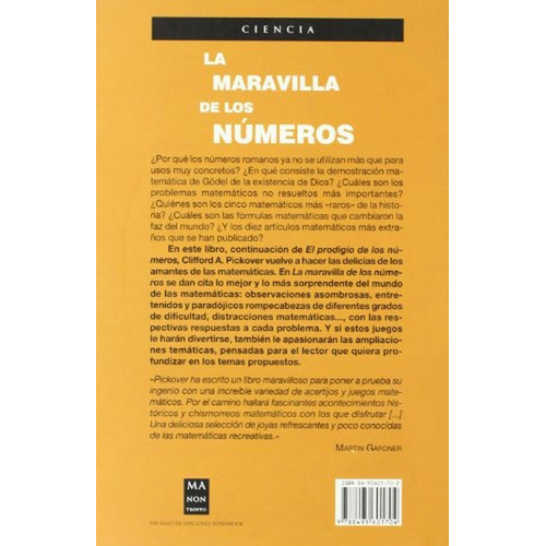 Maravilla de los numeros, la (Ciencia Ma Non Troppo), de Pickover, Clifford A.. Editorial Manontroppo, tapa pasta blanda en español, 2009