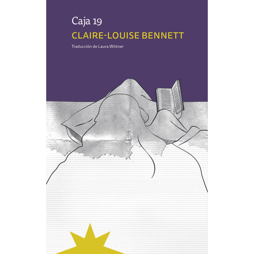 Caja 19, De Claire-louise Bennett. Editorial Eterna Cadencia, Tapa Blanda, Edición 1 En Español, 2023